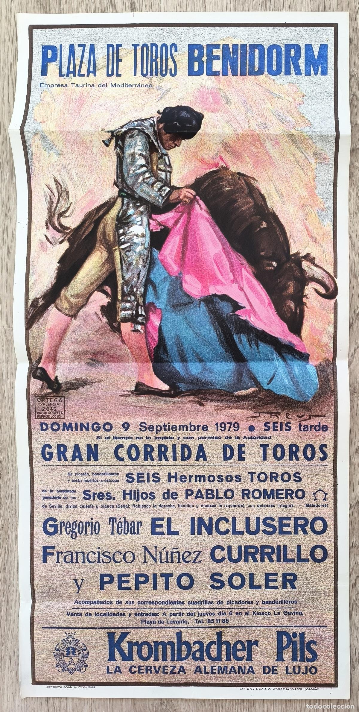 Carteles Toros: RW CARTEL PLAZA TOROS BENIDORM 1979 EL INCLUSERO CURRILLO PEPITO SOLER J REUS CT469