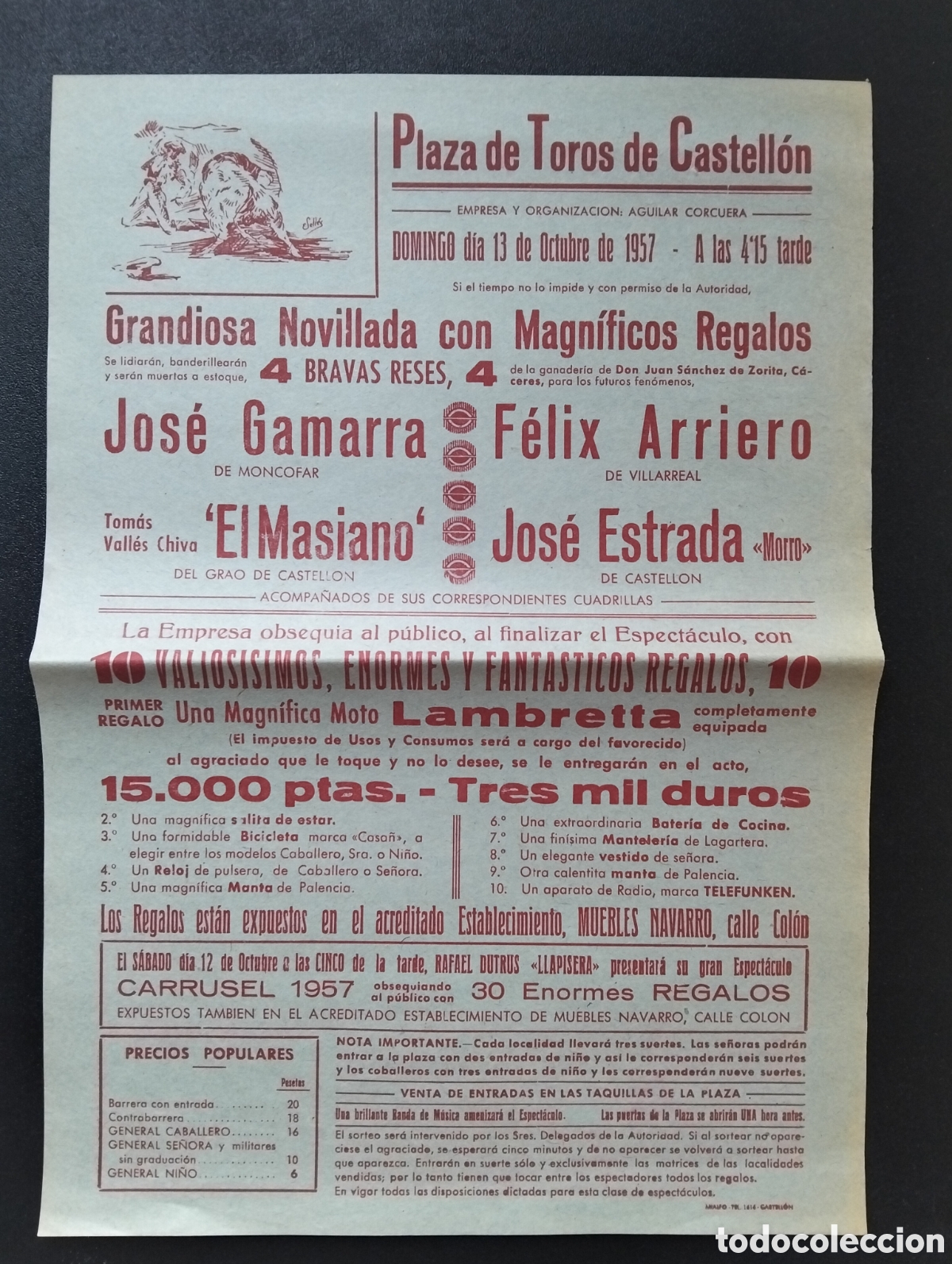 Carteles Toros: CARTEL PLAZA DE TOROS CASTELLON 13 OCTUBRE 1957 PRIMER REGALO LAMBRETA JOSE GAMARRA FELIX ARRIERO
