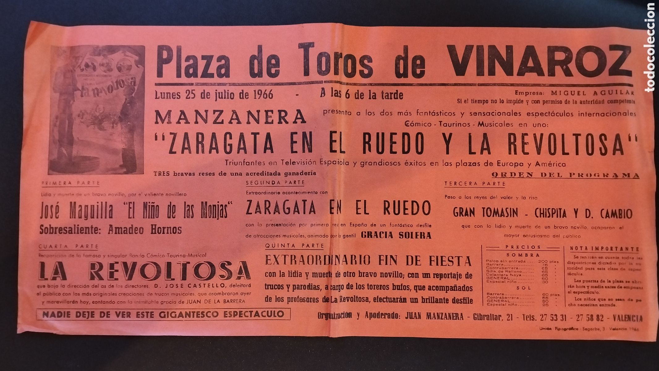 Carteles Toros: CARTEL PLAZA DE TOROS VINAROZ 25 JULIO 1966 LA REVOLTOSA MANZANERA ZARAGATA EN EL RUEDO
