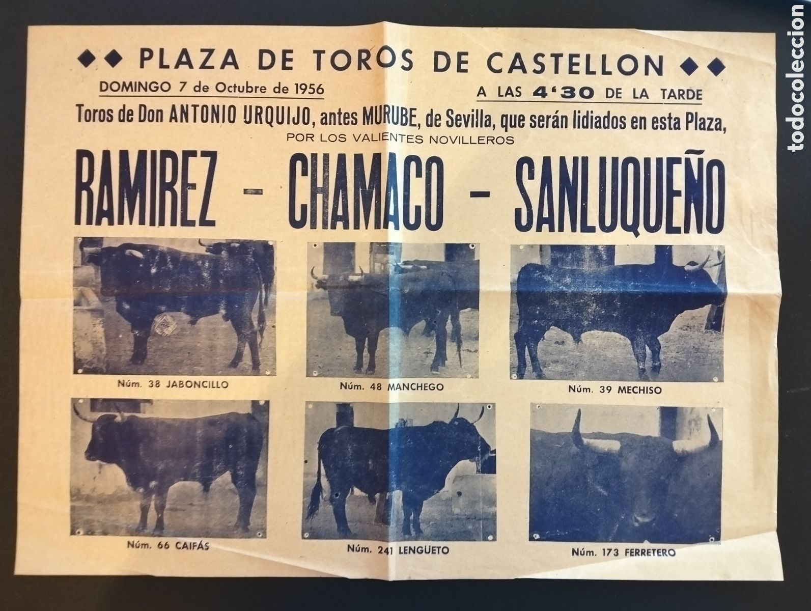 Carteles Toros: CARTEL PLAZA DE TOROS CASTELLON 7 OCTUBRE 1956 RAMIREZ CHAMACO SANLUQUE&Ntilde;O