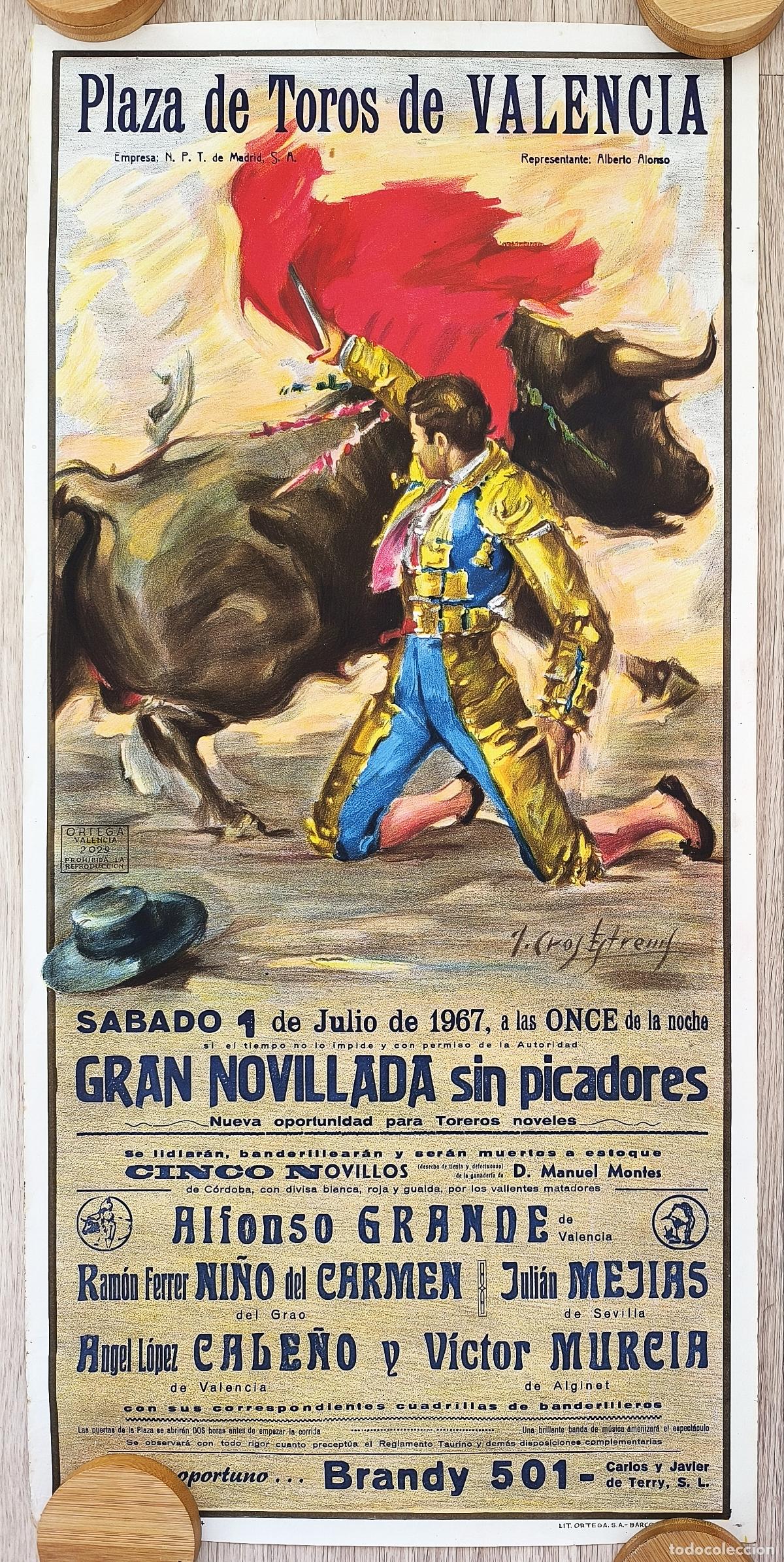 Carteles Toros: RW CARTEL PLAZA TOROS VALENCIA 1967 ALFONSO GRANDE NI&Ntilde;O DEL CARMEN JULIAN MEJIAS J CROS CT478
