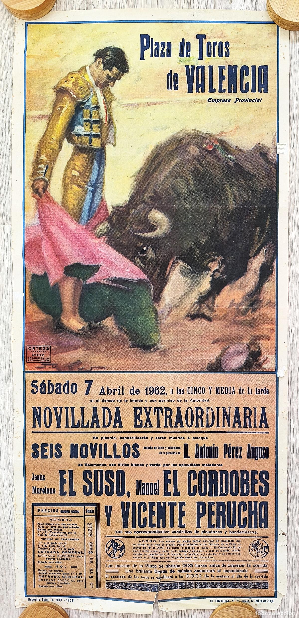 Carteles Toros: RW CARTEL PLAZA TOROS VALENCIA 1962 EL SUSO EL CORDOBES PERUCHA J REUS CT481