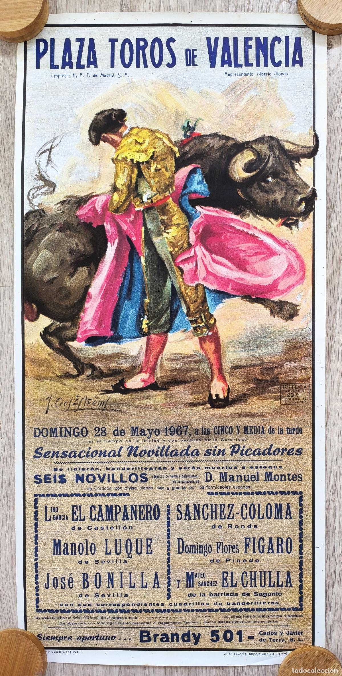 Carteles Toros: RW CARTEL PLAZA TOROS VALENCIA 1967 EL CAMPANERO LUQUE EL CHULLA J CROS CT488