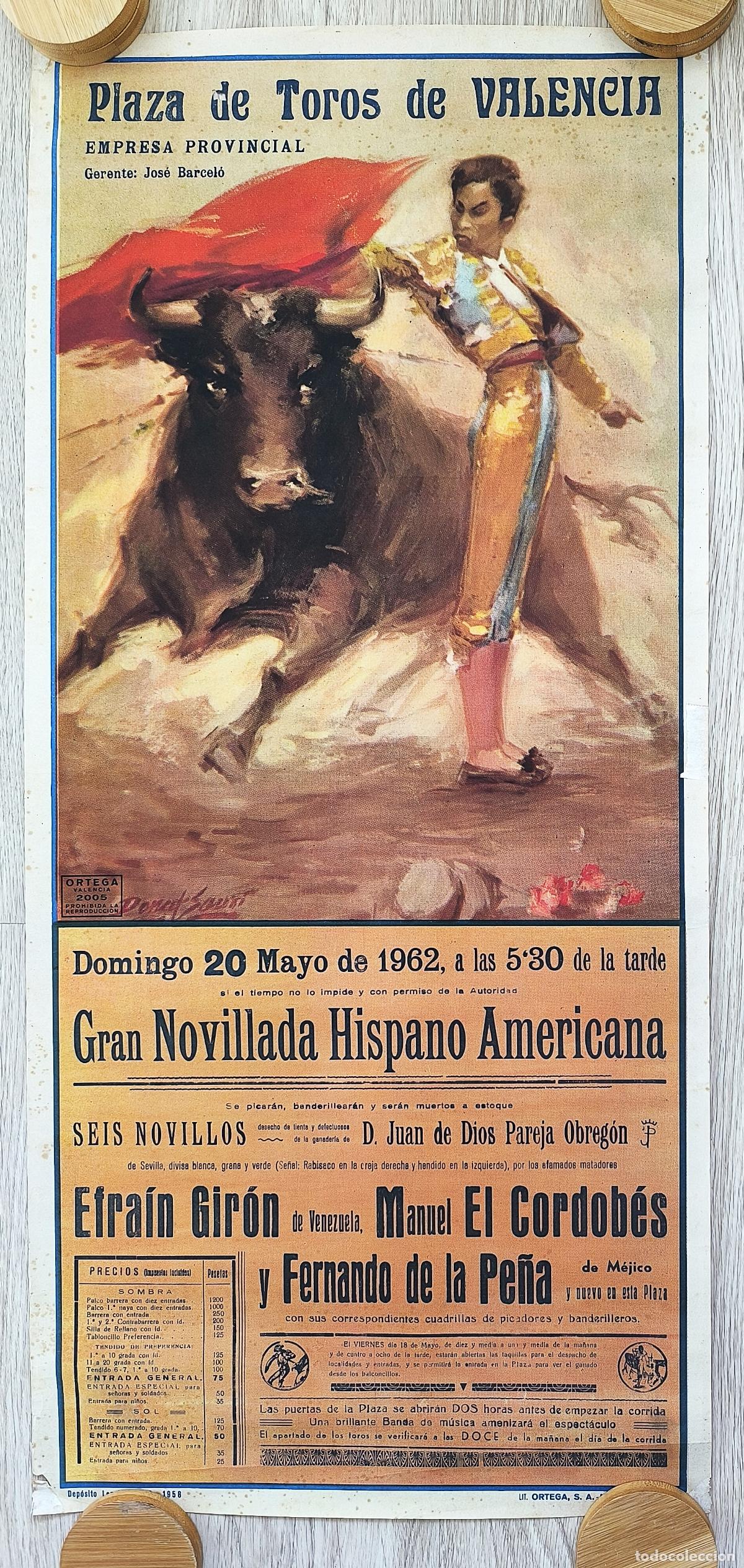 Carteles Toros: RW CARTEL PLAZA TOROS VALENCIA 1962 EFRAIN GIRON EL CORDOBES FERNANDO DE LA PE&Ntilde;A DONAT SAURI CT491