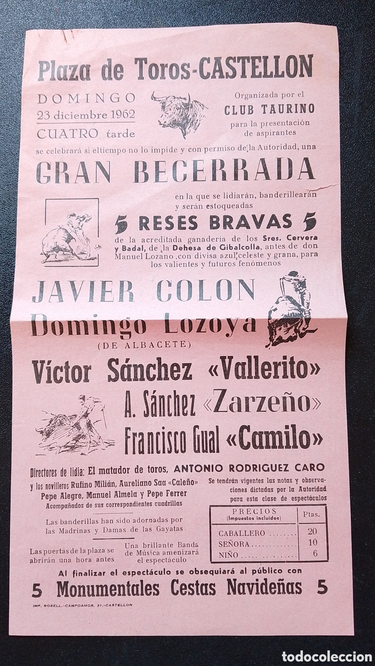 Carteles Toros: CARTEL PLAZA DE TOROS CASTELLON 23 DICIEMBRE 1962 COLON LOZOYA VALLERITO ZARZE&Ntilde;O CAMILO