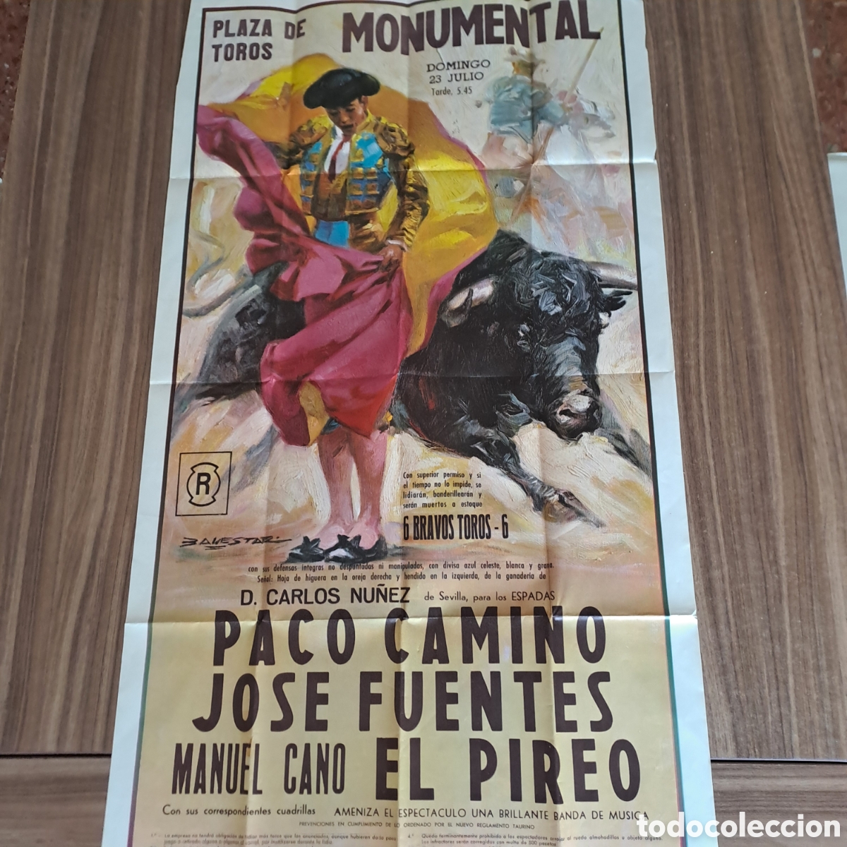 Carteles Toros: CARTEL PLAZA TOROS MONUMENTAL, PACO CAMINO, JOSE FUENTES Y EL PIREO.