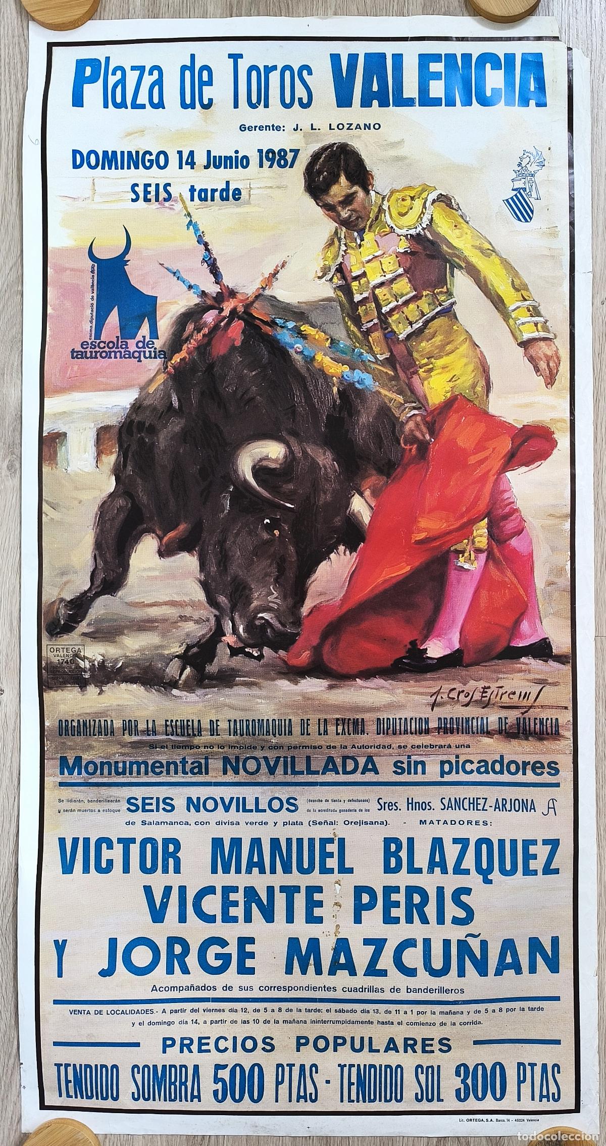 Affissi Tauromachia: RW CARTEL PLAZA TOROS VALENCIA 1987 BLAZQUEZ PERIS MAZCU&Ntilde;AN J CROS CT501