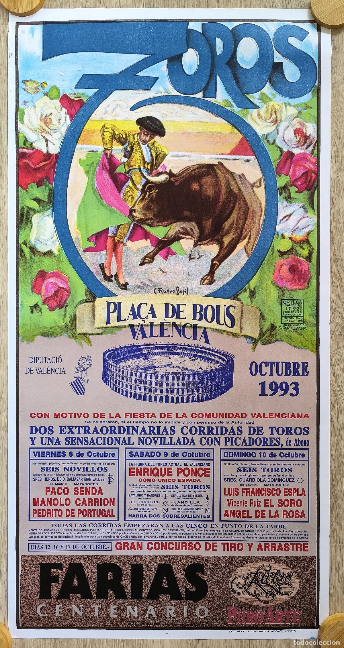 Carteles Toros: RW CARTEL PLAZA DE TOROS VALENCIA 1993 PACO SENDA ENRIQUE PONCE EL SORO RUANO LLOPIS CT 507