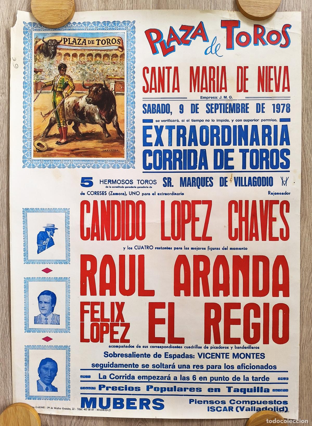 Carteles Toros: RW CARTEL PLAZA TOROS SANTA MARIA DE NIEVA SEGOVIA 1978 CHAVES ARANDA EL REGIO SAAVEDRA CT515