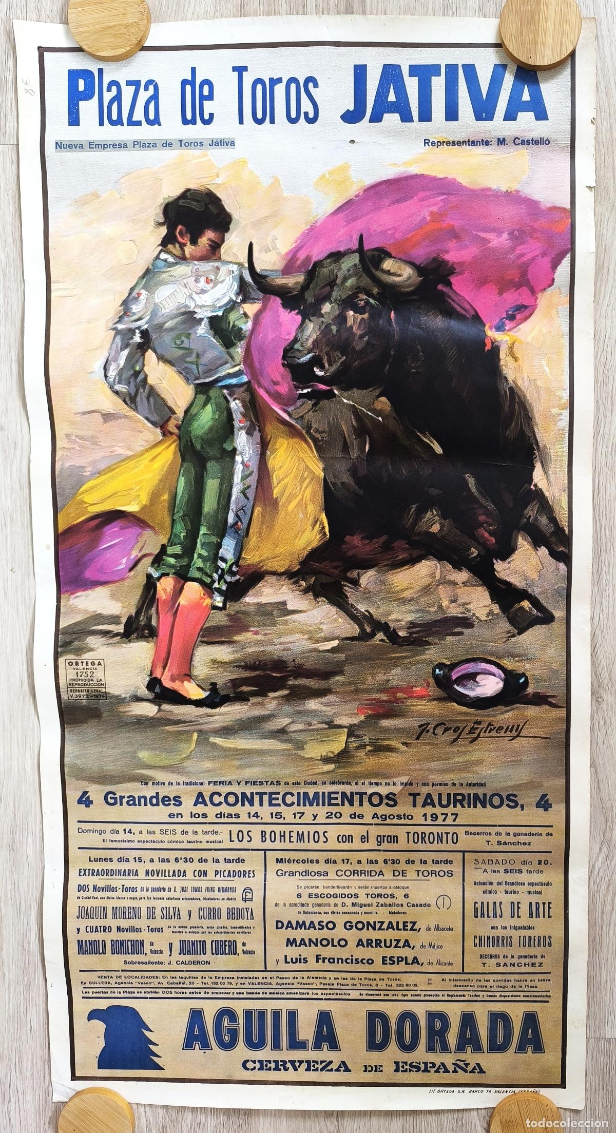 Carteles Toros: RW CARTEL PLAZA TOROS JATIVA VALENCIA 1977 DAMASO GONZALEZ MANOLO ARRUZA ESPLA J CROS CT522