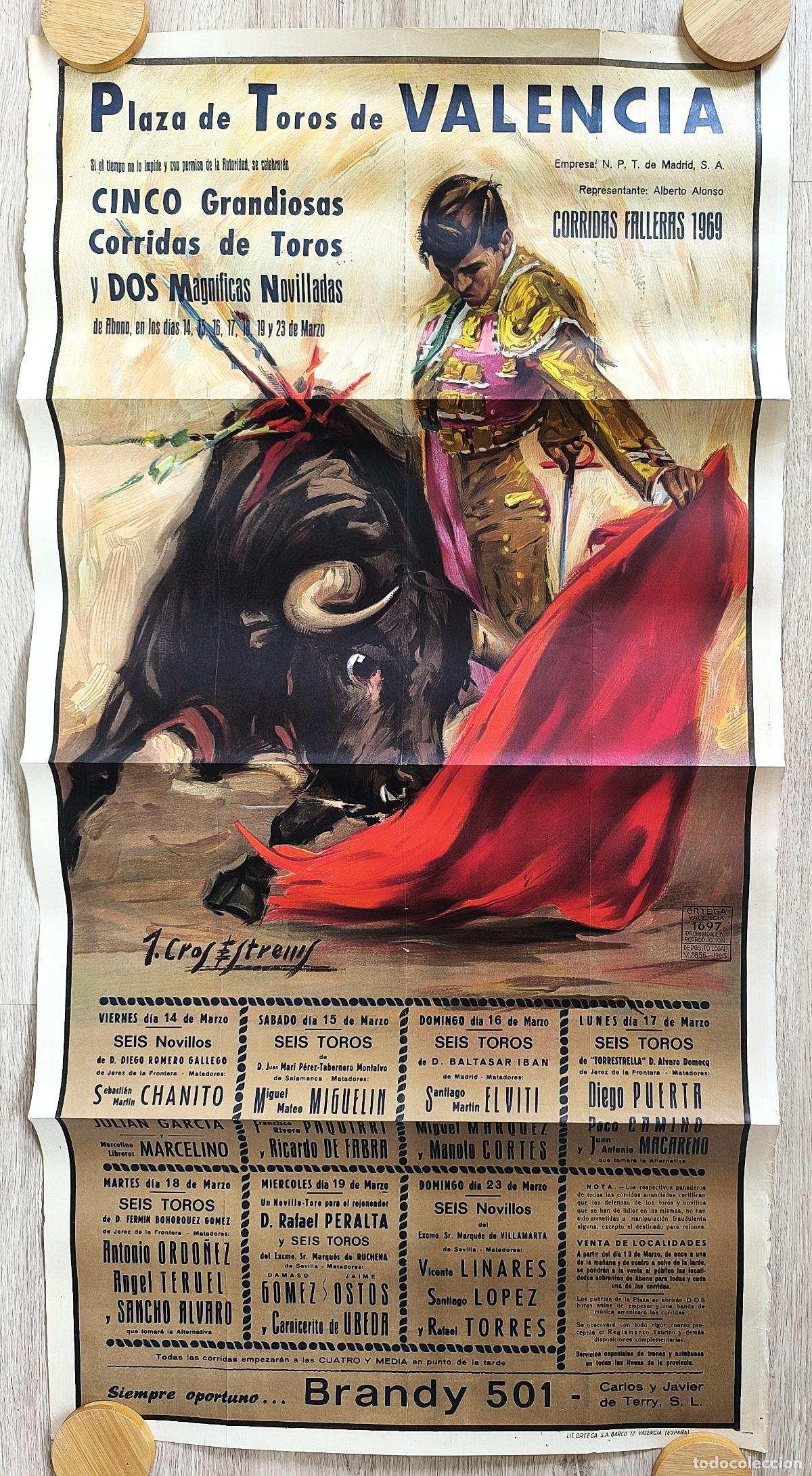 Carteles Toros: RW CARTEL PLAZA TOROS VALENCIA 1969 ORDO&Ntilde;EZ OSTOS EL VITI LINARFES PACO CAMINO J CROS CT524