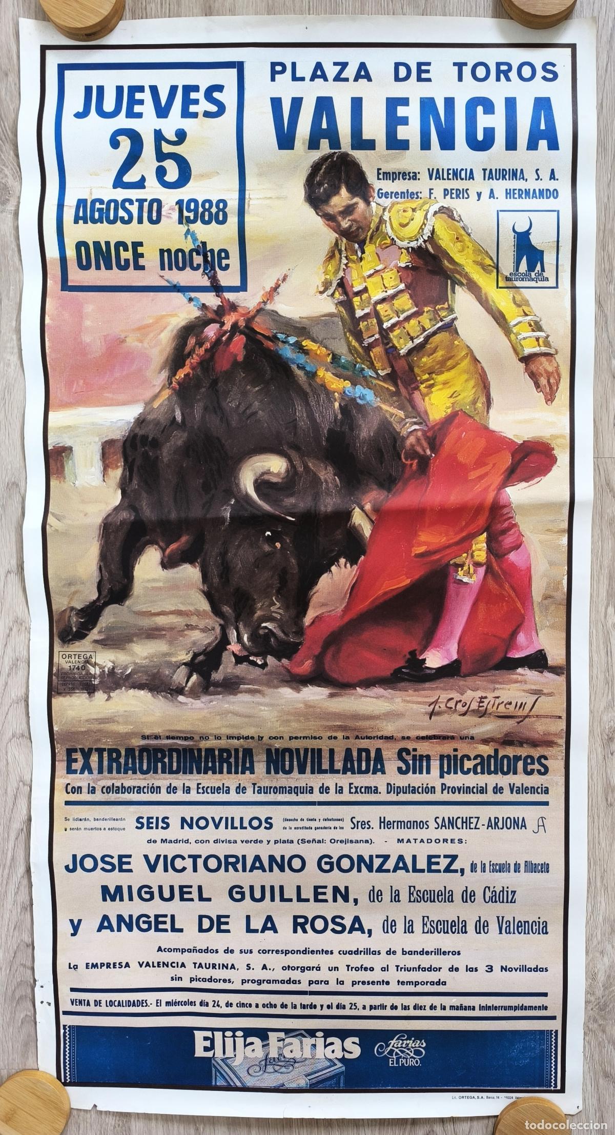 Carteles Toros: RW CARTEL PLAZA TOROS VALENCIA 1988 GONZALES GUILLEN DELA ROSA J CROS CT529