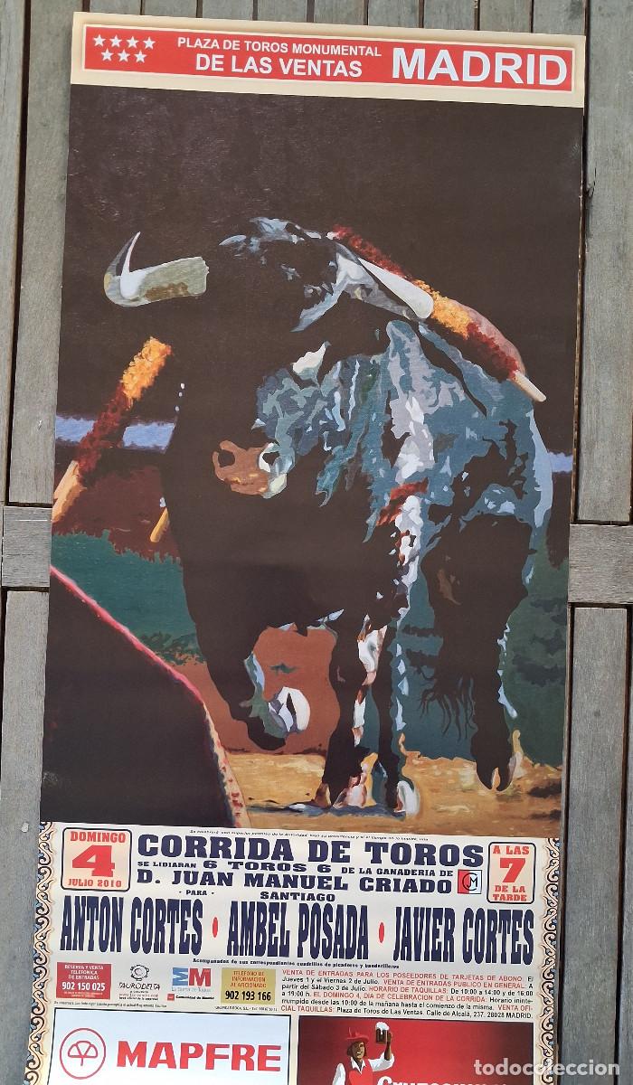 Carteles Toros: Cartel de toros. Madrid. 4 julio 2010. Corrida. Ant&oacute;n Cort&eacute;s, Ambel Posada, Javier Cort&eacute;s.