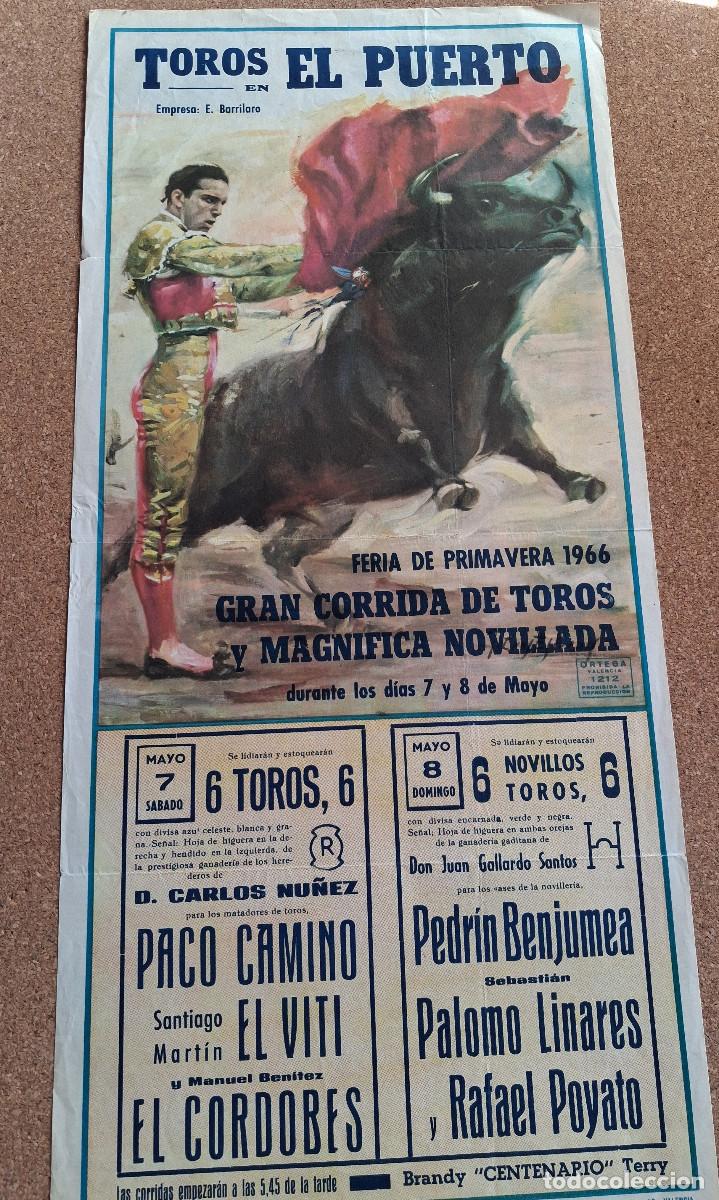 Carteles Toros: Cartel de toros. El Puerto. 7 y 8 mayo 1966. Corrida y novillada. Paco Camino, El Viti, El Cordob&eacute;s.