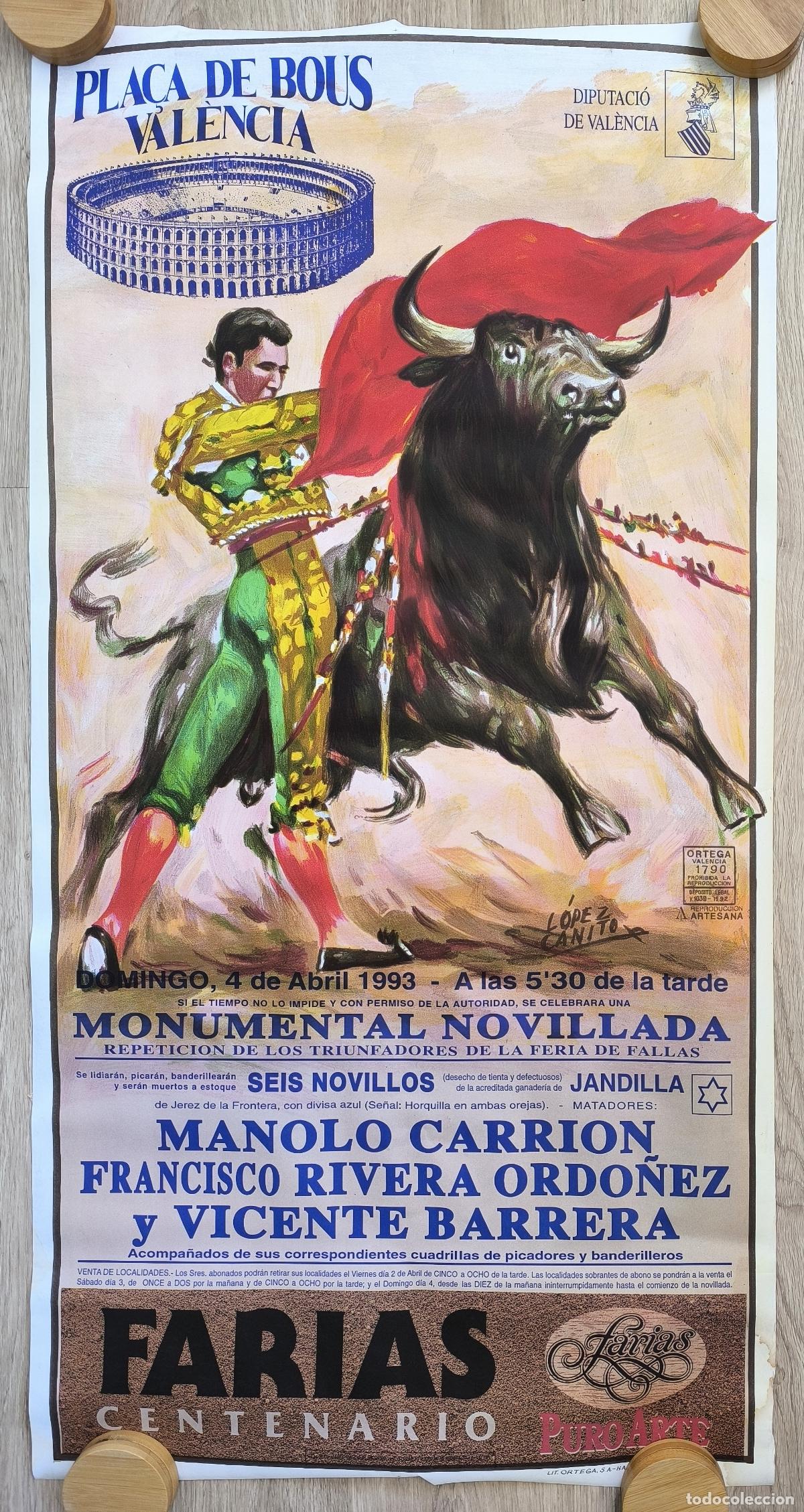 Bull Posters: RW CARTEL PLAZA TOROS VALENCIA 1993 CARRION ORDO&Ntilde;EZ BARRERA LOPEZ CANITO CT540