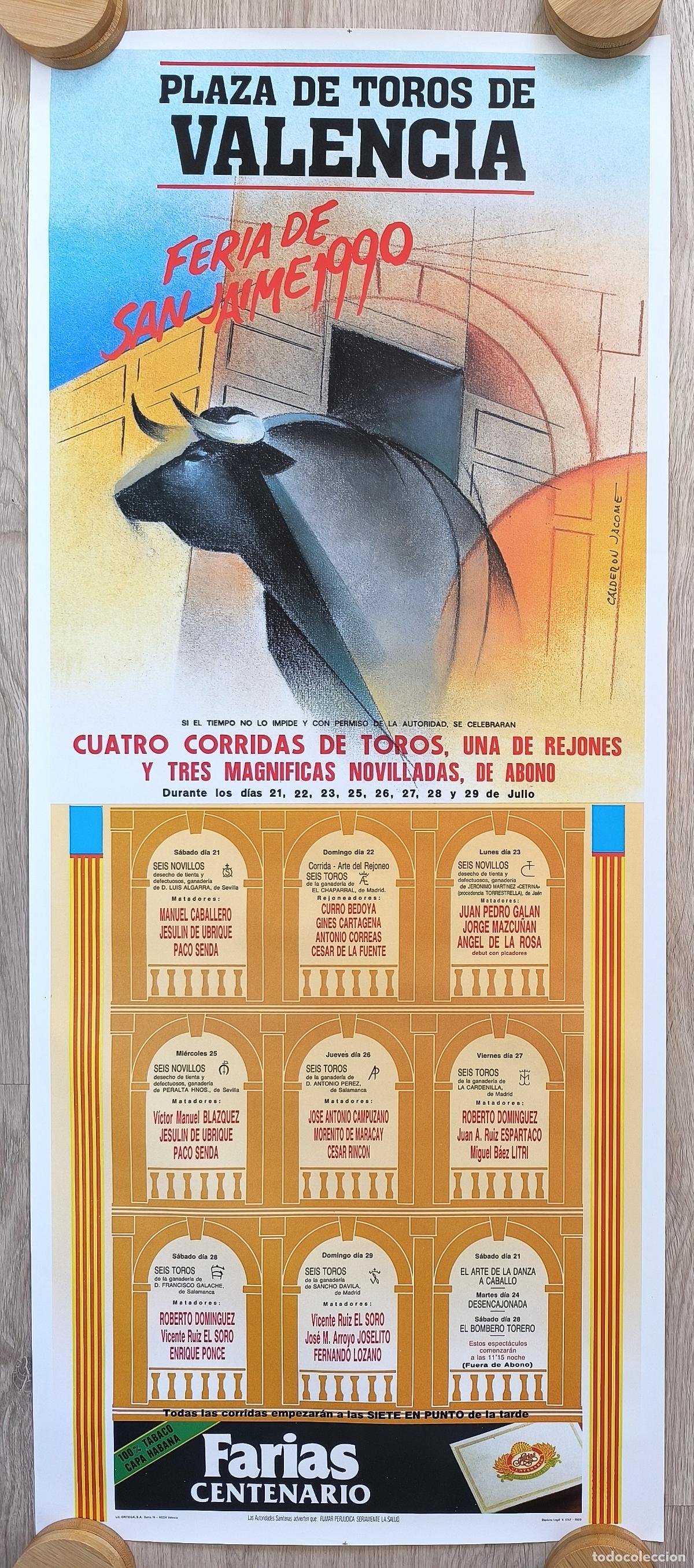 Cartazes Touros: RW CARTEL PLAZA TOROS VALENCIA 1990 MAZCU&Ntilde;AN DE LA ROSA ESPARTACO CALDERON JACOME CT545 R
