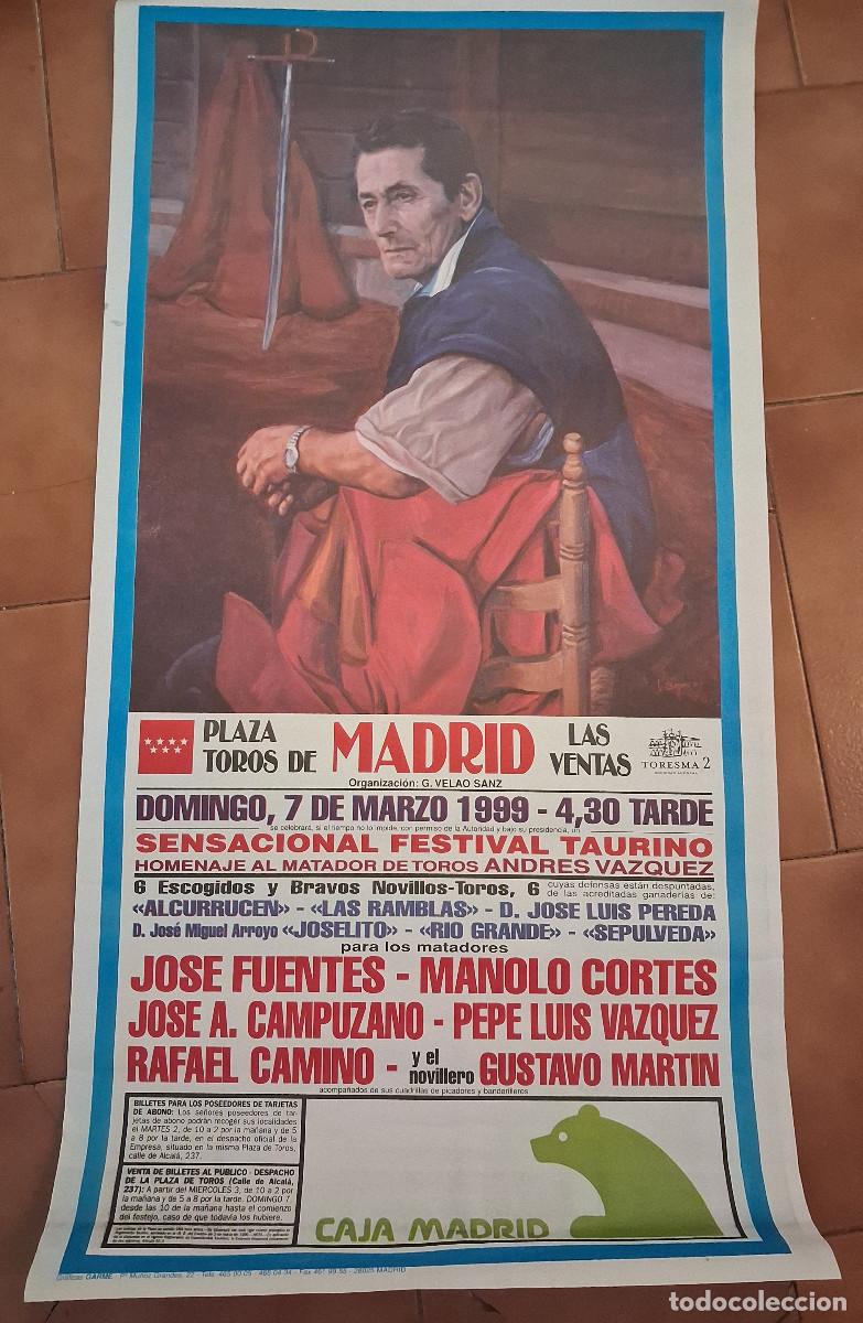 Carteles Toros: Cartel de toros. Madrid. 7 de marzo de 1999. Festival homenaje al matador Andr&eacute;s V&aacute;zquez.