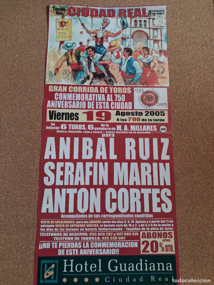 Carteles Toros: Cartel de toros. Ciudad Real. 19 agosto 2005. An&iacute;bal Luis, Seraf&iacute;n Mar&iacute;n, Ant&oacute;n Cort&eacute;s.