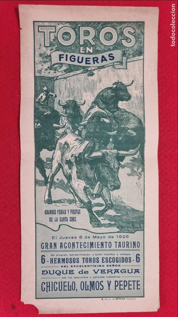 Carteles Toros: CARTEL TOROS FIGUERAS FERIA 1926 CHUELO OLMOS Y PEPETE DUQUE DE VARGUA RUANO LLOPIS ORIGINAL T5