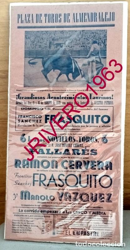 Carteles Toros: ALMENDRALEJO, 1948, CARTEL CORRIDA DE TOROS, RAMON CERVERA, FRASQUITO Y MANOLO VAZQUEZ, 21X43 CMS