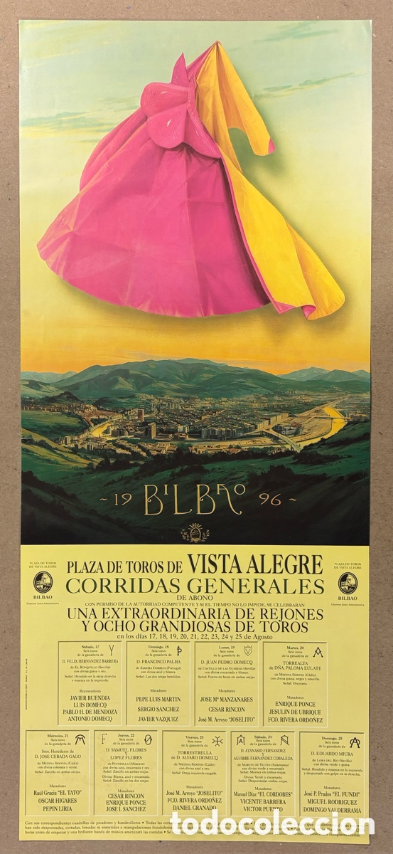 Carteles Toros: HIST&Oacute;RICO CARTEL TOROS FERIA DE BILBAO DE 1996. PONCE, CESAR RINC&Oacute;N, JOSELITO, EL FUNDI,&hellip;