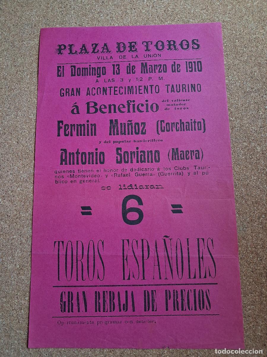 Carteles Toros: Cartel de toros. Villa de La Uni&oacute;n. 13 marzo 1910. Ferm&iacute;n Mu&ntilde;oz Corcha&iacute;to y Antonio Soriano Maera