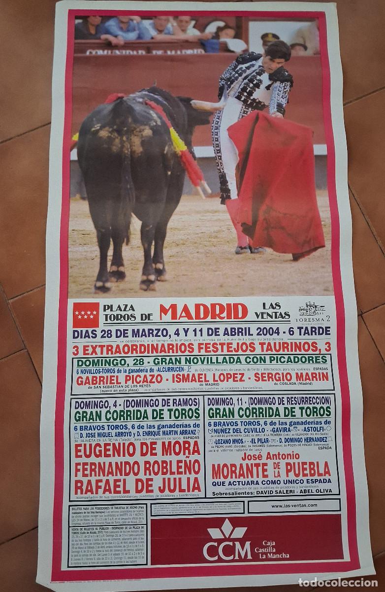 Carteles Toros: Cartel de toros. Madrid. 28 marzo, 4 y 11 de abril 2004. Novillada y dos grandes corridas de toros.