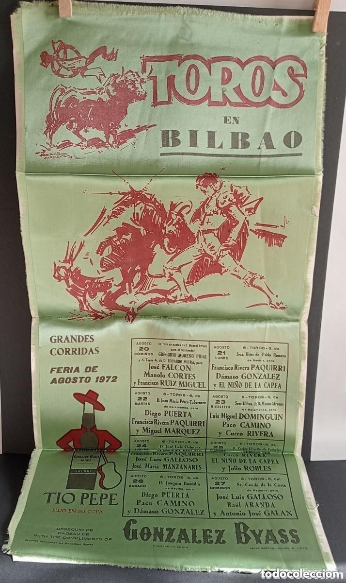Carteles toros: CARTEL DE TOROS EN SEDA. TOROS EN BILBAO. GRANDES CORRIDAS. FERIA DE AGOSTO 1972. GONZALEZ BYASS