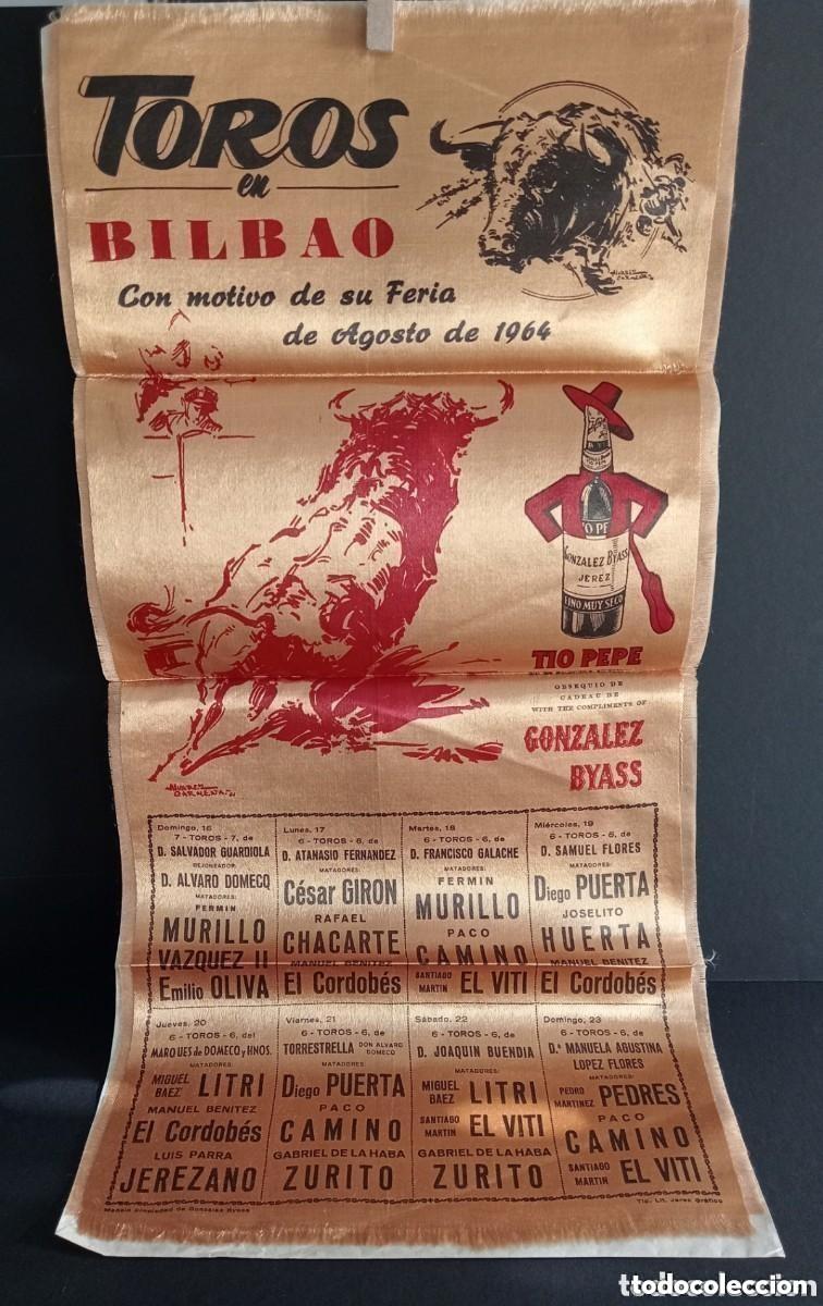 Carteles toros: CARTEL DE TOROS EN SEDA. TOROS EN BILBAO CON MOTIVO DE SU FERIA DE AGOSTO DE 1964. GONZALEZ BYASS