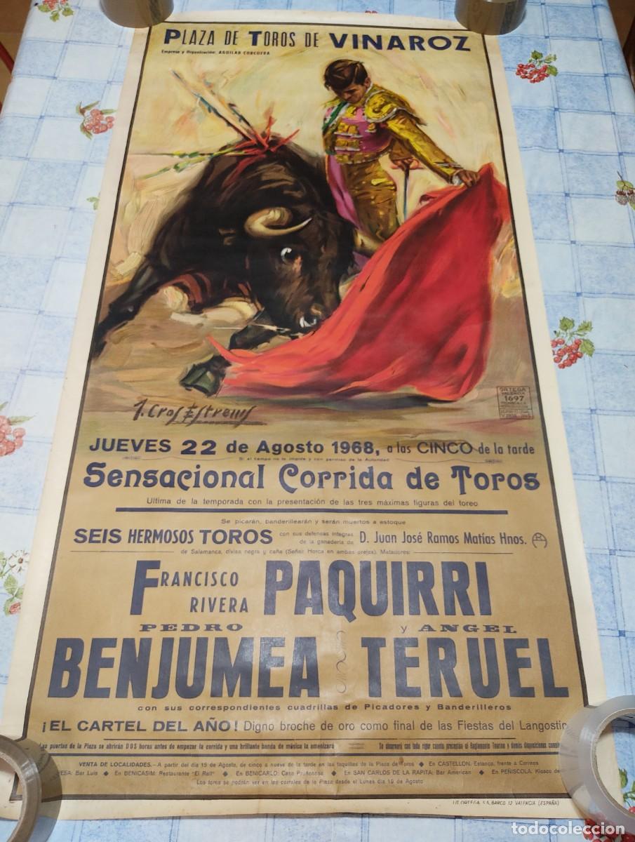 Carteles toros: ANTIGUO CARTEL ORIGINAL CORRIDA DE TOROS EN VINAROZ FRANCISCO RIVERA PAQUIRRI 22 AGOSTO 1968