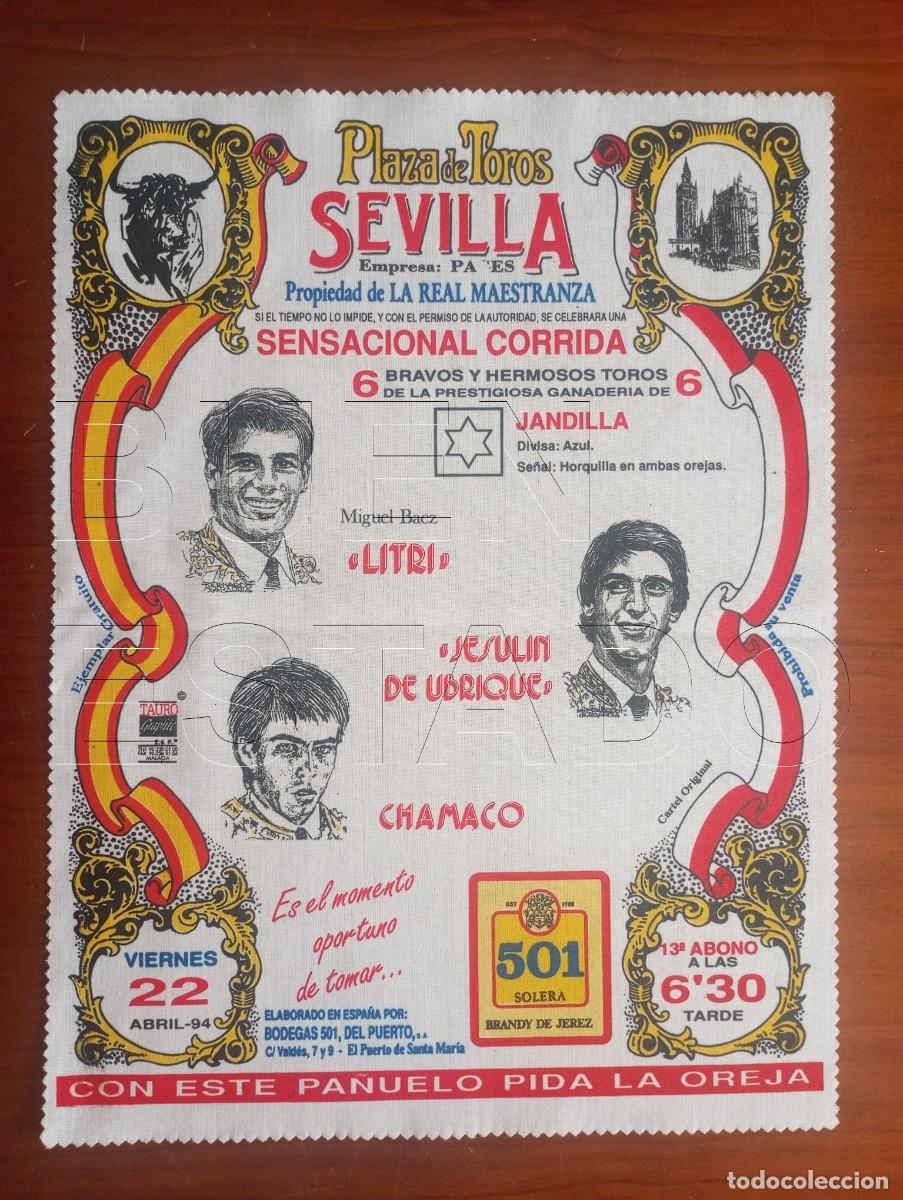 Carteles toros: CARTEL SEVILLA MIGUEL BAEZ LITRI JESULIN DE UBRIQUE CHAMACO 22 ABRIL 1994 40X30 C30