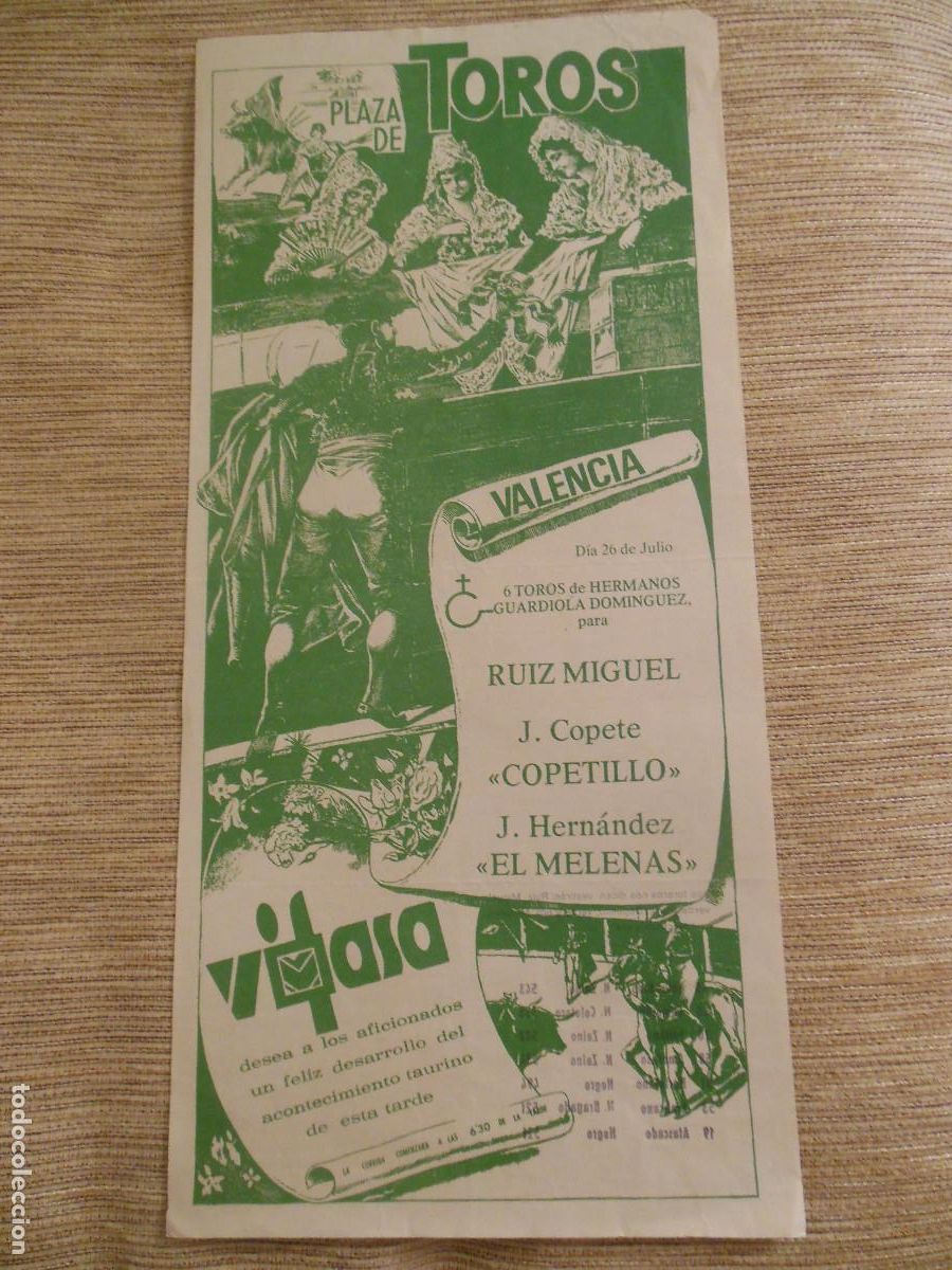 Carteles toros: 1981 CARTEL DE TOROS VALENCIA - RUIZ MIGUEL COPETILLO EL MELENAS - DE GUARDIOLA DOMINGUEZ