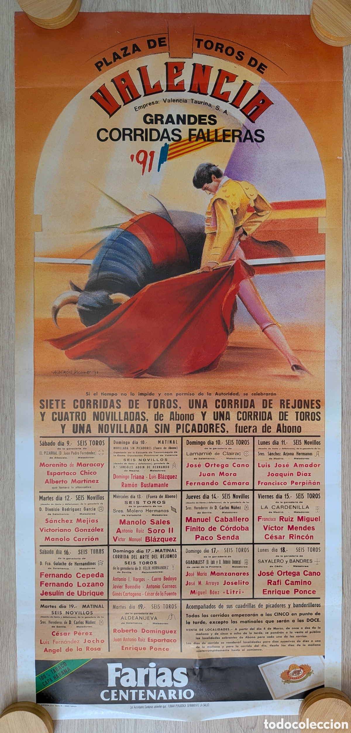 Affissi Tauromachia: RW CARTEL PLAZA TOROS VALENCIA 1991 SORO II JESULIN DE UBRIQUE ORTEGA CANO CALDERON JACOME CT543 R