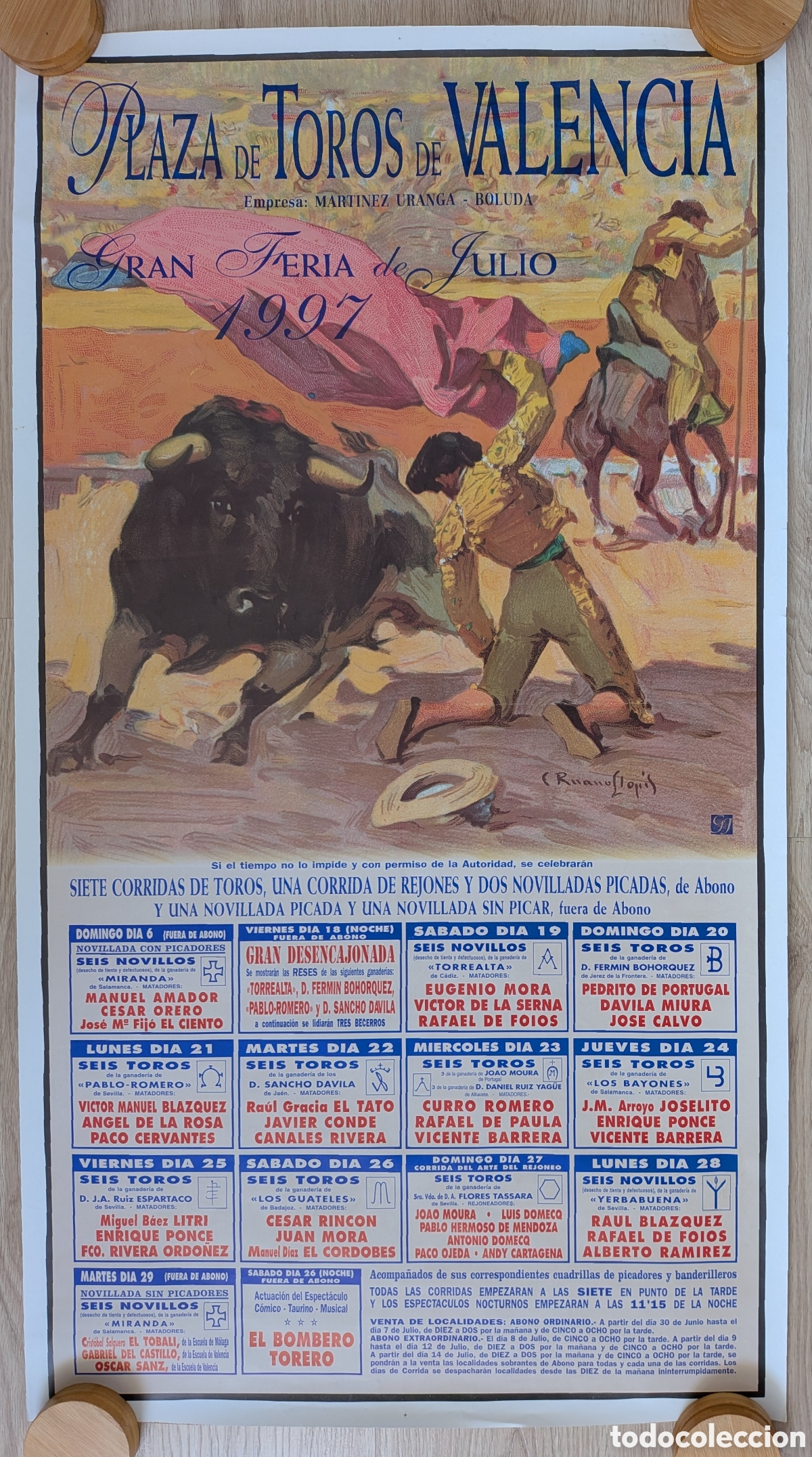 Carteles toros: RW CARTEL TOROS PLAZA VALENCIA JULIO 1997 EL CORDOBES RIVERA ORDO&Ntilde;EZ RUANO LLOPIS CT126 RR