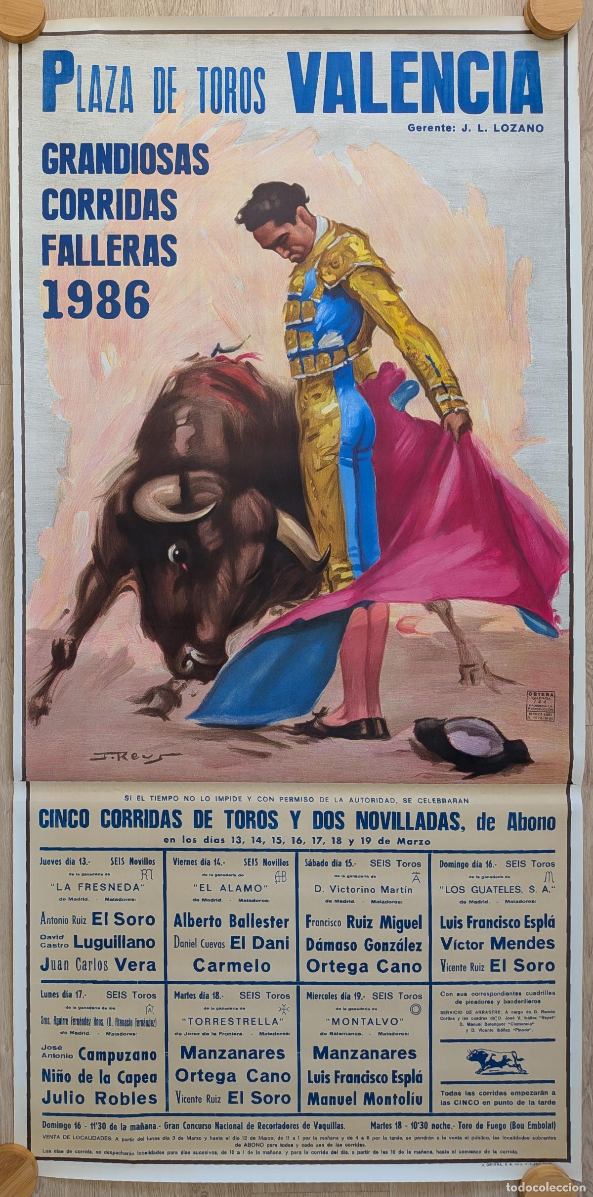 Carteles toros: RW CARTEL TOROS PLAZA VALENCIA 1986 EL SORO MANZANARES ESPLA J REUS CT575
