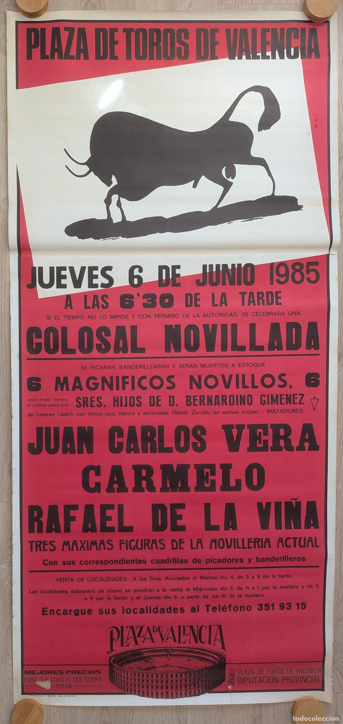 Carteles toros: RW CARTEL TOROS PLAZA VALENCIA 1985 JUAN CARLOS VERA CARMELO RAFAEL DE LA VI&Ntilde;A CT578