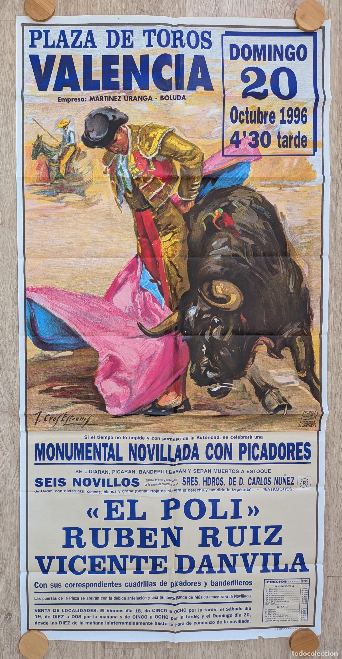 Cartazes Touros: RW CARTEL TOROS PLAZA VALENCIA 1996 GRANDE EL POLI RUBEN RUIZ DANVILA J CROS CTD37
