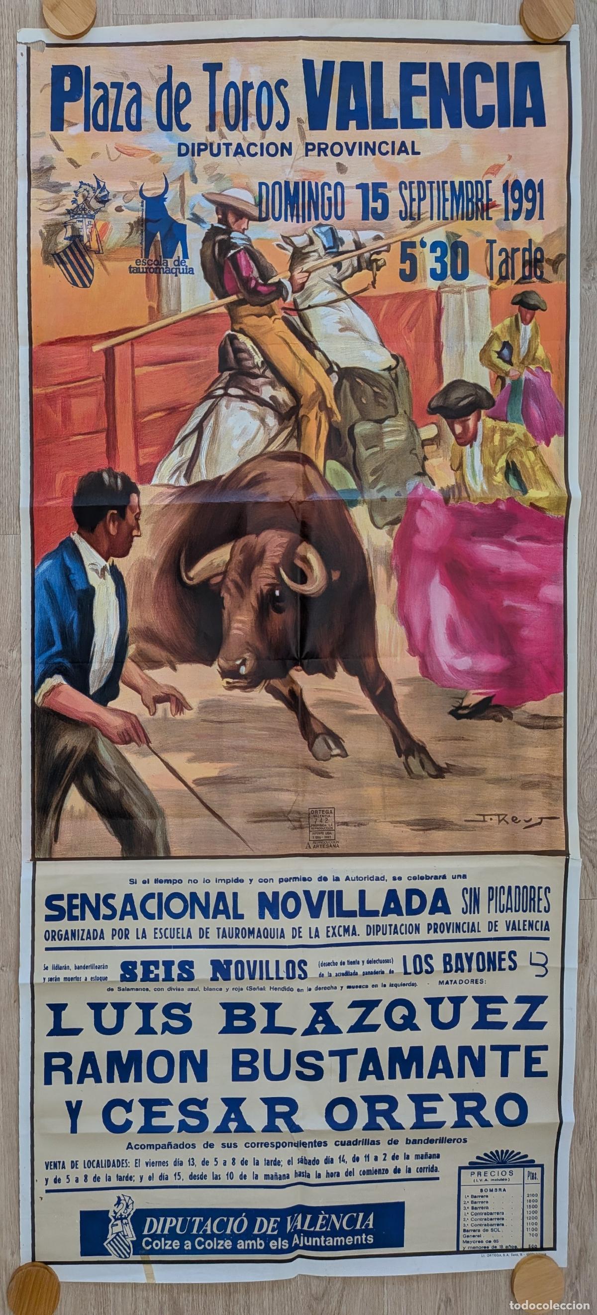 Plakate Stiere: RW CARTEL TOROS PLAZA VALENCIA 1991 GRANDE BLAZQUEZ BUSTAMANTE ORERO J REUS CTD45
