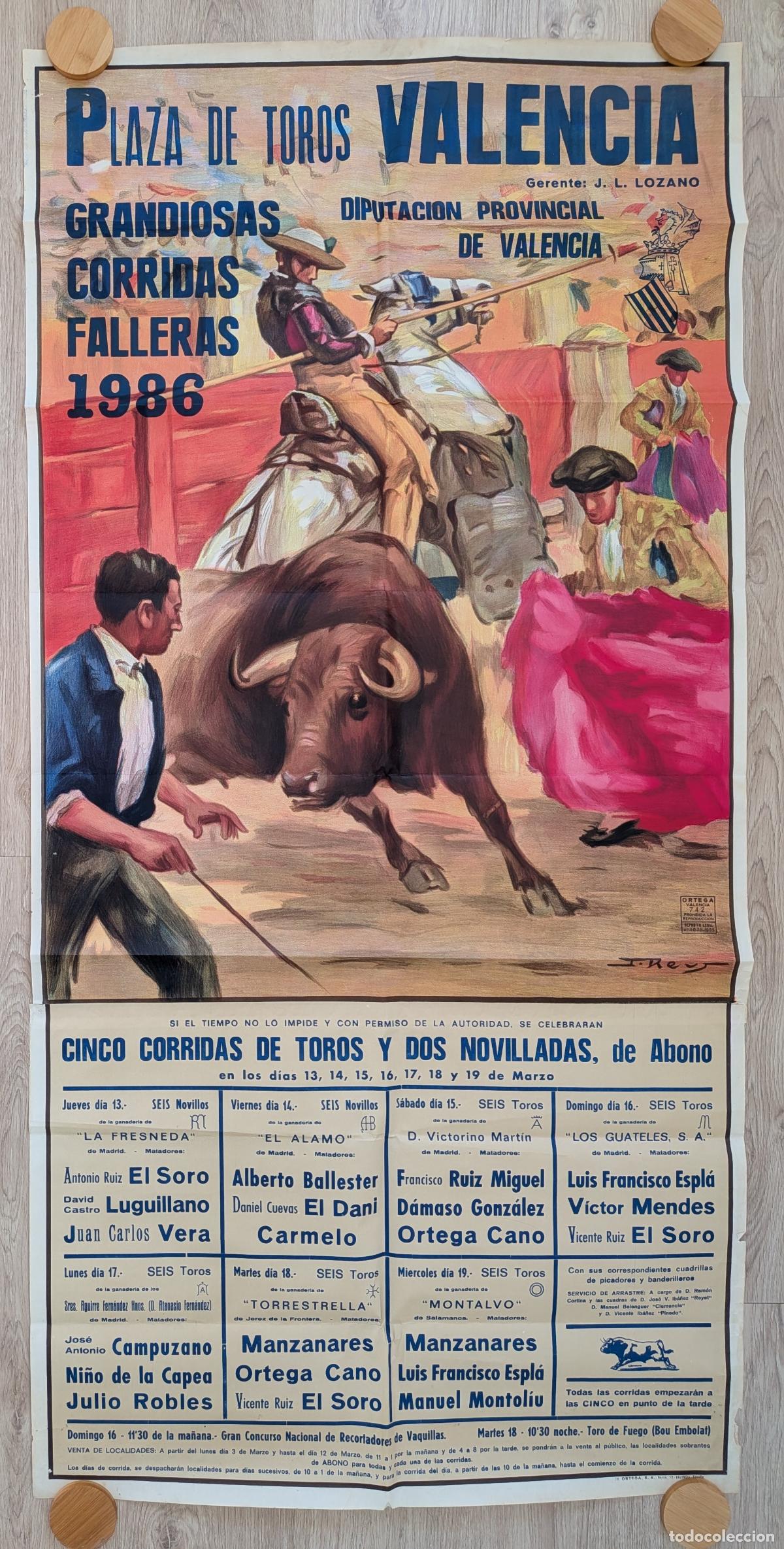 Plakate Stiere: RW CARTEL TOROS PLAZA VALENCIA 1986 GRANDE ORTEGA CANO EL SORO MANZANARES J REUS CTD49