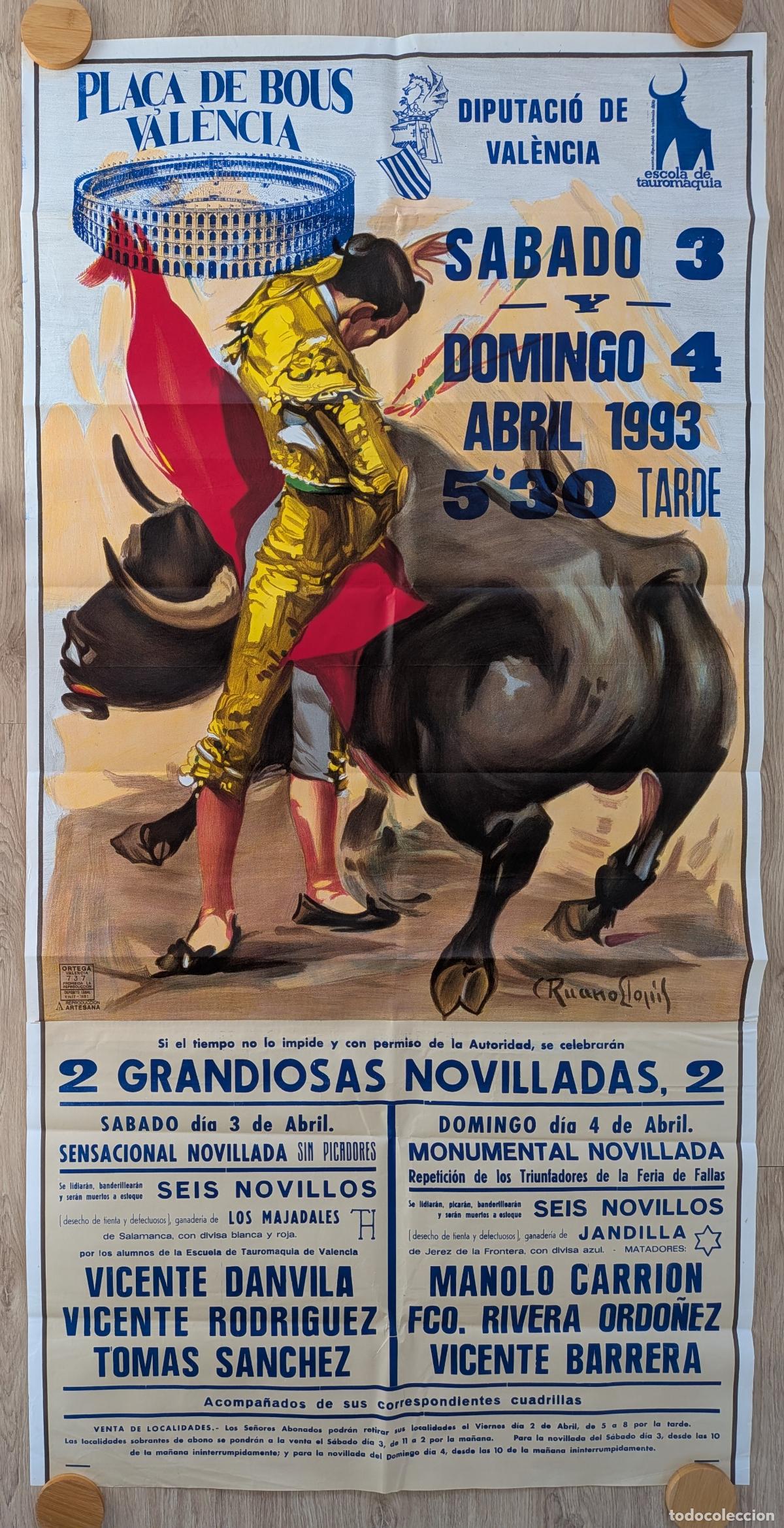 Plakate Stiere: RW CARTEL PLAZA TOROS VALENCIA 1993 GRANDE MANOLO CARRION RIVERA ORDO&Ntilde;EZ RUANO LLOPIS CTD55