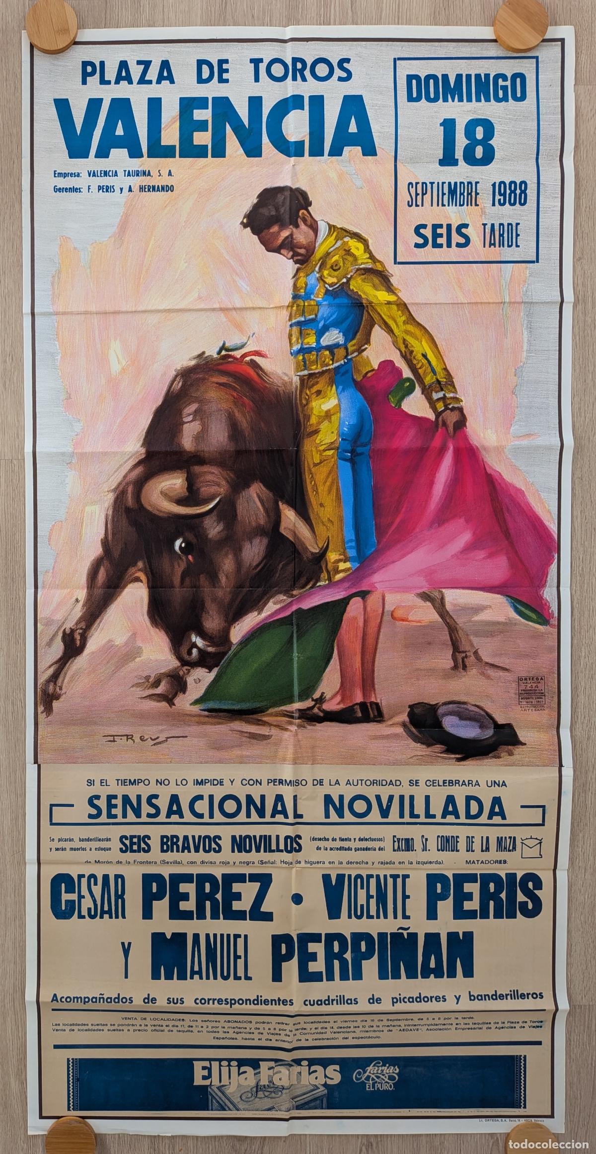 Plakate Stiere: RW CARTEL PLAZA TOROS VALENCIA 1988 GRANDE CESAR PEREZ VICENTE PERIS PERPI&Ntilde;AN J REUS CTD60