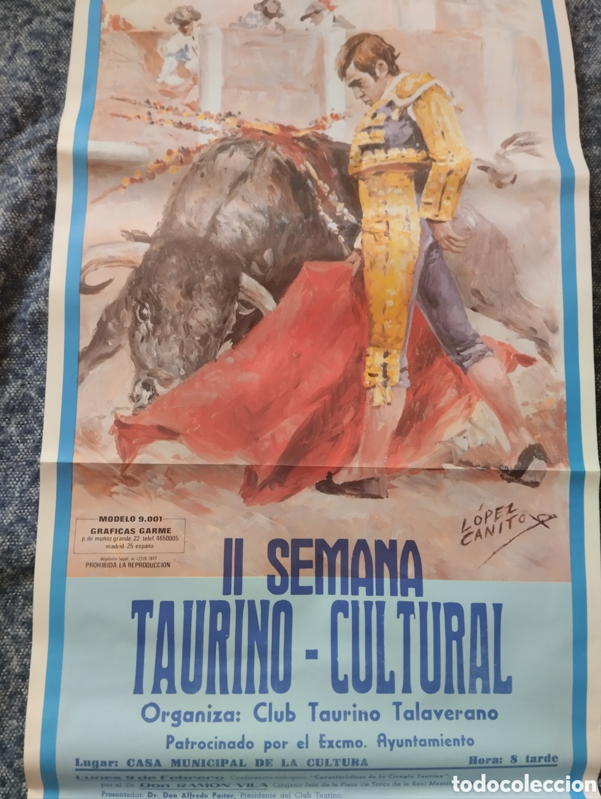 Bull Posters: CARTEL TOROS 1977 II SEMANA TAURINO CULTURAL TALAVERA DE LA REINA, TOLEDO. GRAN FORMATO 45X100 CMS