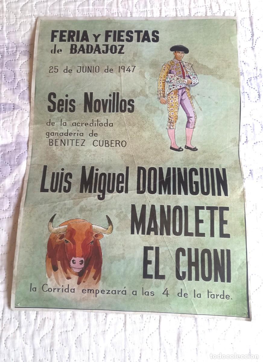 Affissi Tauromachia: Cartel de toros en Badajoz a&ntilde;o 1947 -Dominguin,Manolete y El Choni
