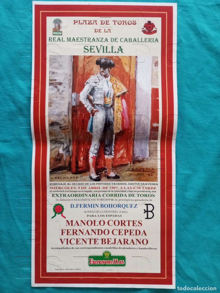 Carteles toros: SEVILLA MANOLO CORTES FERNANDO CEPEDA VICENTE BEJARANO 9 ABRIL 1997 CARTEL 45X22 C32