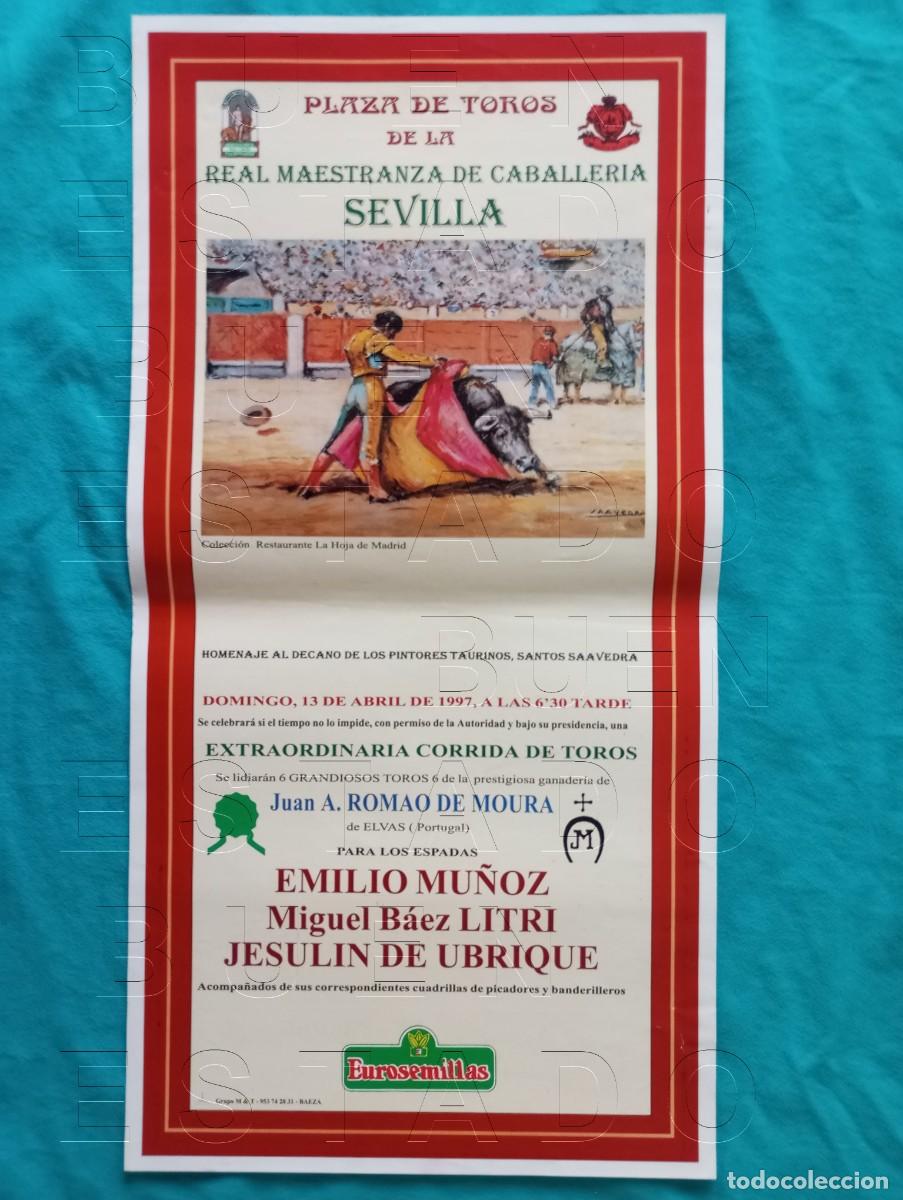 Carteles toros: SEVILLA EMILIO MU&Ntilde;OZ MIGUEL BAEZ LITRI JESULIN DE UBRIQUE 13 ABRIL 1997 CARTEL 45X22 C32