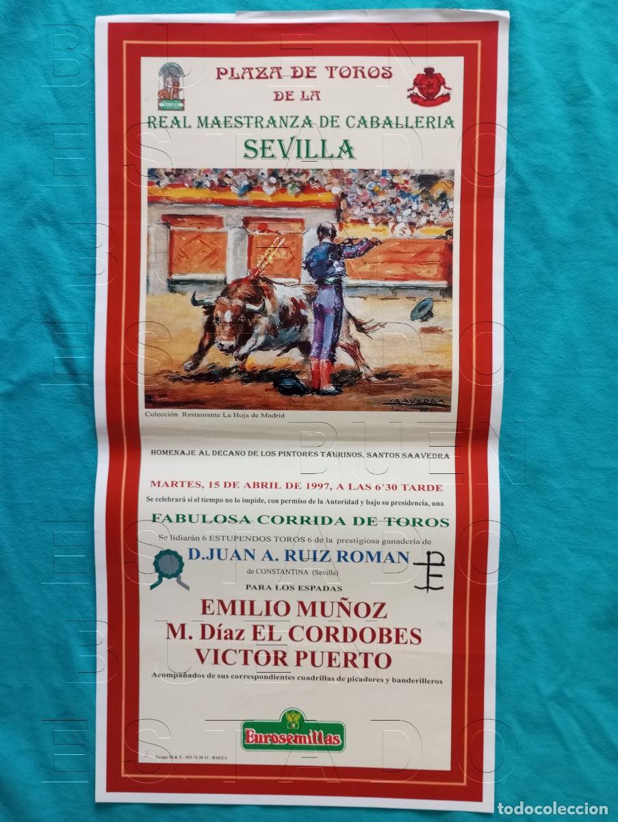 Carteles toros: SEVILLA EMILIO MU&Ntilde;OZ EL CORDOBES VICTOR PUERTO 15 ABRIL 1997 CARTEL 45X22 C32