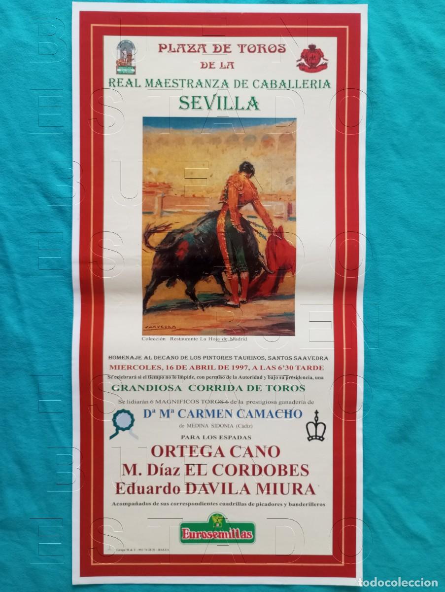 Carteles toros: SEVILLA ORTEGA CANO EL CORDOBES EDUARDO DAVILA MIURA 16 ABRIL 1997 CARTEL 45X22 C32