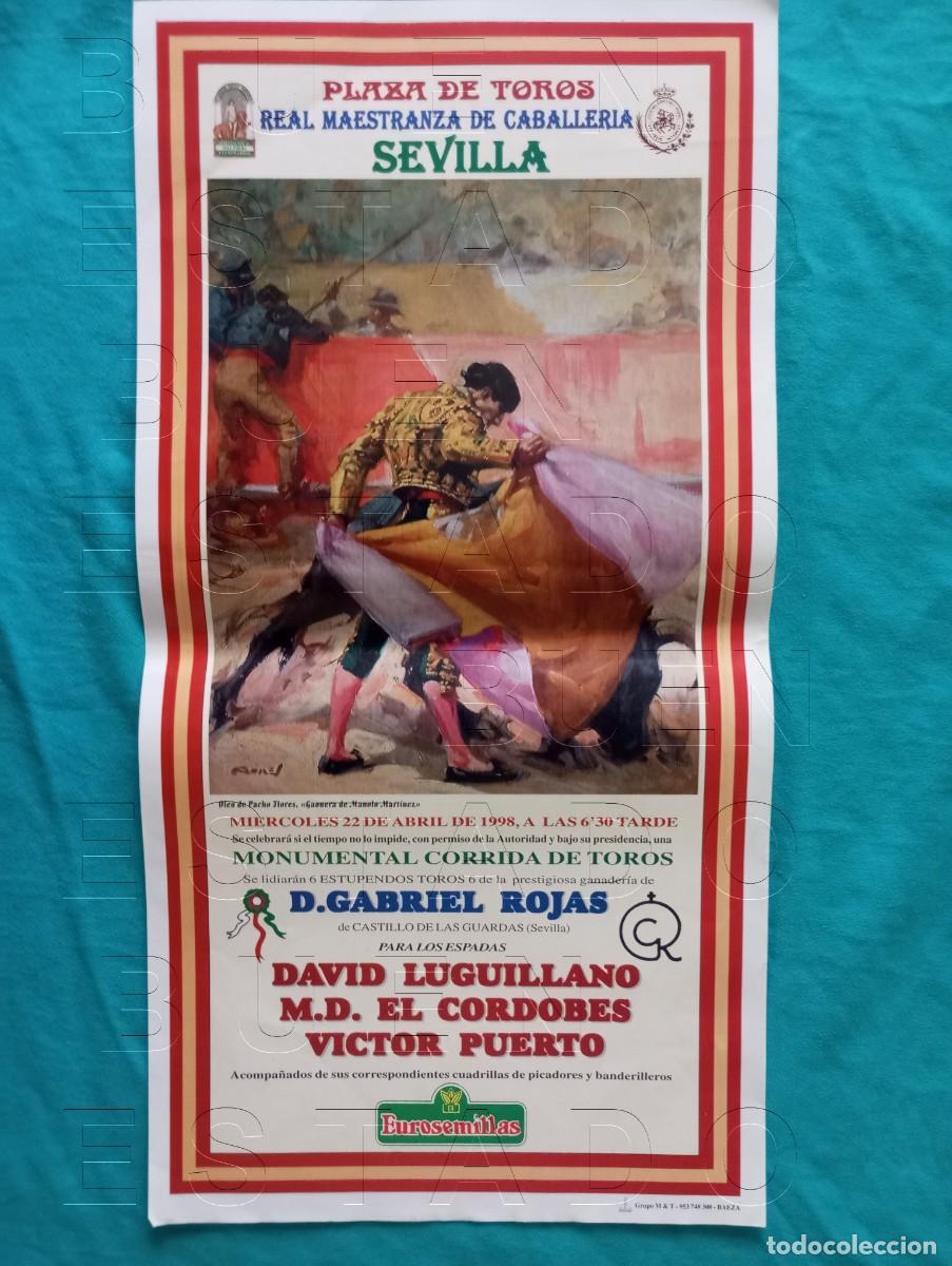 Carteles toros: SEVILLA DAVID LUGUILLANO MD EL CORDOBES VICTOR PUERTO 22 ABRIL 1998 CARTEL 45X22 C32