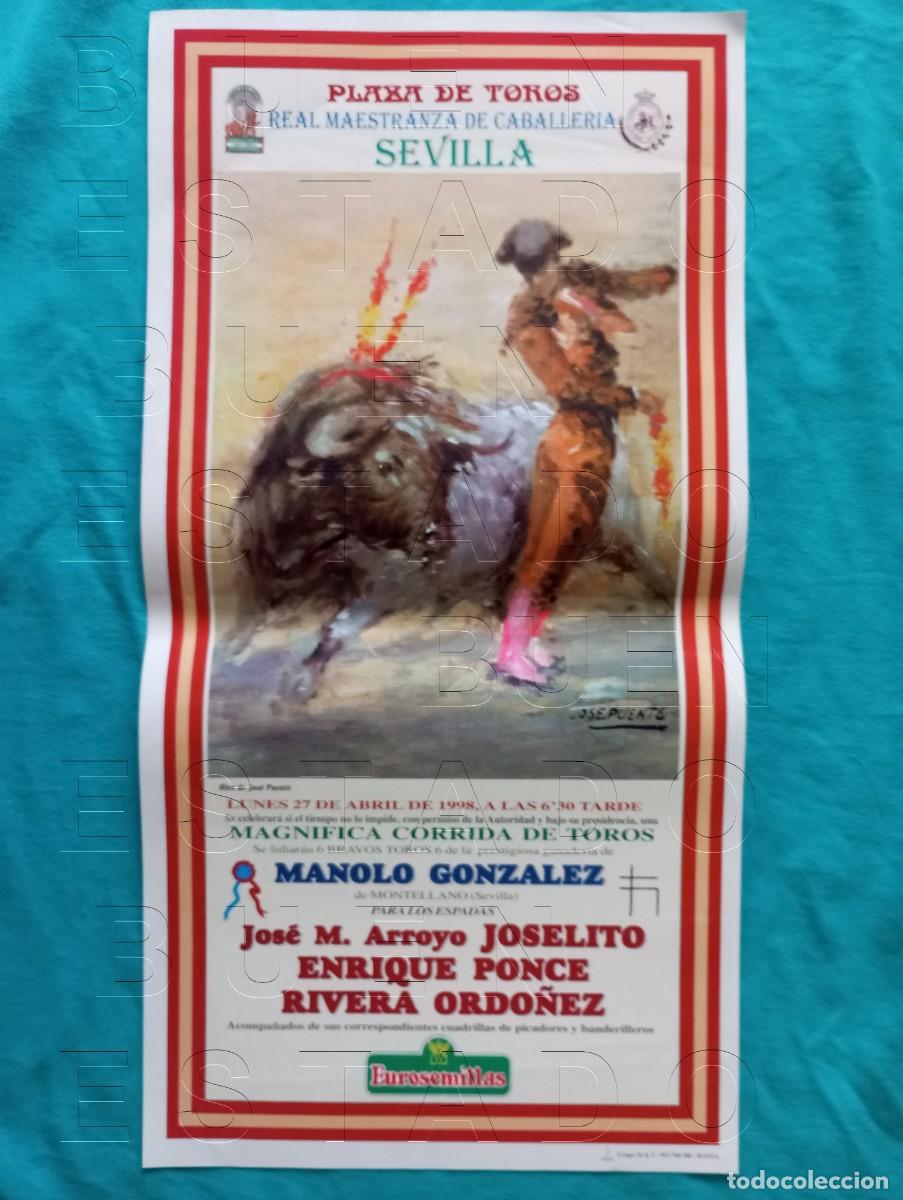 Carteles toros: SEVILLA JOSELITO ENRIQUE PONCE RIVERA ORDO&Ntilde;EZ 27 ABRIL 1998 CARTEL 45X22 C32