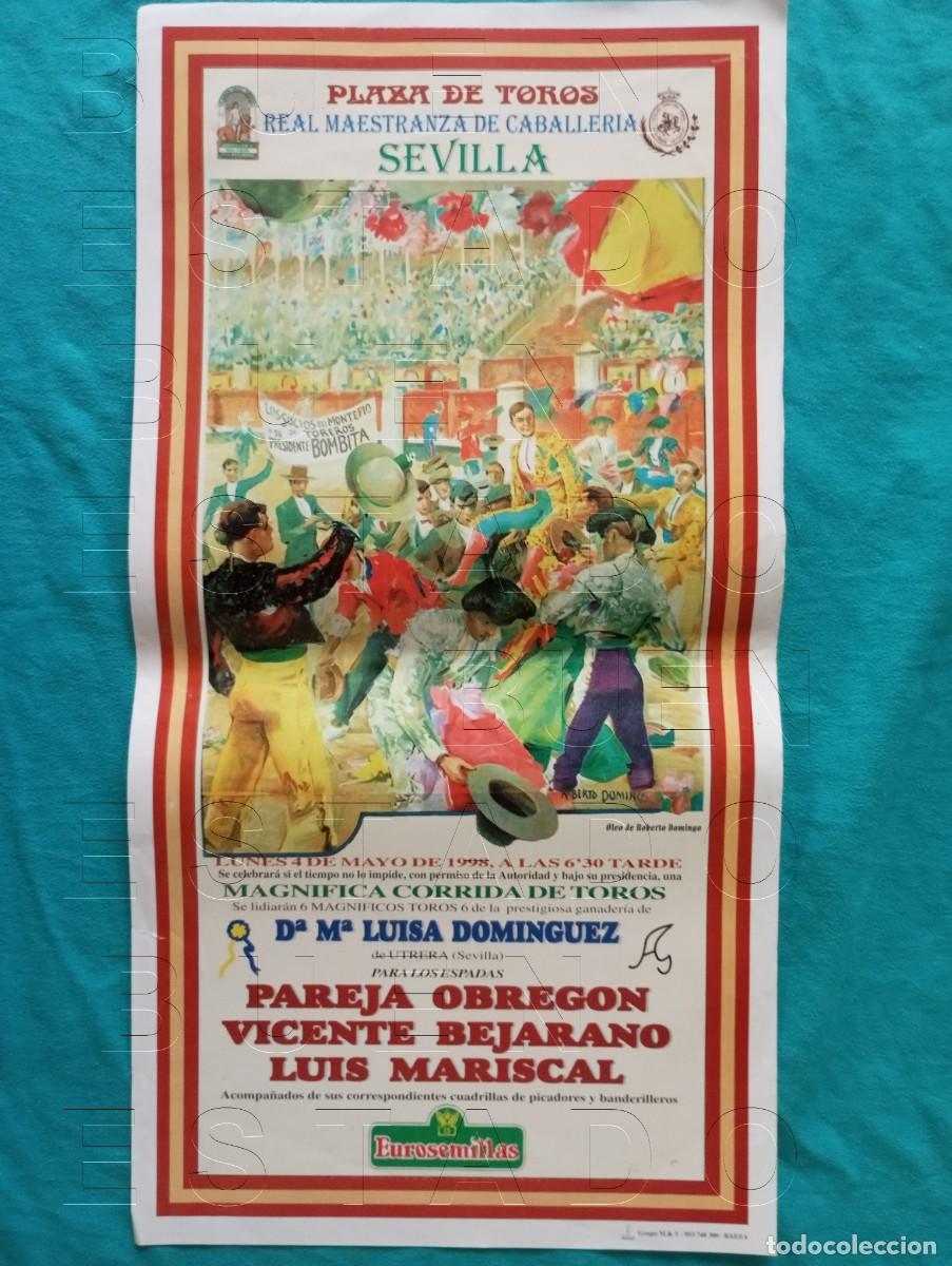 Carteles toros: SEVILLA PAREJA OBREGON VICENTE BEJARANO LUIS MARISCAL 4 MAYO 1998 CARTEL 45X22 C32